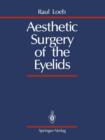 Image for Aesthetic Surgery of the Eyelids