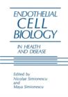 Image for Endothelial Cell Biology in Health and Disease