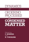 Image for Dynamics of Ordering Processes in Condensed Matter