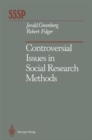 Image for Controversial Issues in Social Research Methods