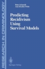 Image for Predicting Recidivism Using Survival Models