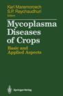 Image for Mycoplasma Diseases of Crops : Basic and Applied Aspects