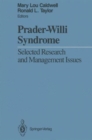 Image for Prader-Willi Syndrome : Selected Research and Management Issues