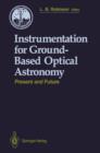 Image for Instrumentation for Ground-Based Optical Astronomy