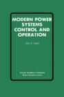 Image for Modern Power Systems Control and Operation
