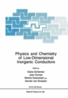 Image for Physics and Chemistry of Low-Dimensional Inorganic Conductors