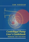 Image for Centrifugal Pump User&#39;s Guidebook : Problems and Solutions