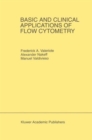 Image for Basic and Clinical Applications of Flow Cytometry
