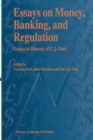 Image for Essays on Money, Banking, and Regulation : Essays in Honour of C. J. Oort