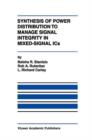 Image for Synthesis of Power Distribution to Manage Signal Integrity in Mixed-Signal ICs