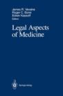 Image for Legal Aspects of Medicine : Including Cardiology, Pulmonary Medicine, and Critical Care Medicine