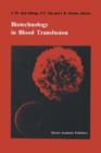 Image for Biotechnology in blood transfusion : Proceedings of the Twelfth Annual Symposium on Blood Transfusion, Groningen 1987, organized by the Red Cross Blood Bank Groningen-Drenthe