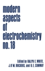 Image for Modern Aspects of Electrochemistry : Volume 18