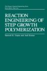 Image for Reaction Engineering of Step Growth Polymerization