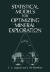 Image for Statistical Models for Optimizing Mineral Exploration