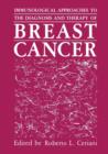 Image for Immunological Approaches to the Diagnosis and Therapy of Breast Cancer