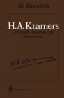 Image for H.A. Kramers Between Tradition and Revolution