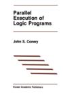 Image for Parallel Execution of Logic Programs