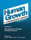 Image for Human Growth : A Comprehensive Treatise Volume 1 Developmental Biology Prenatal Growth