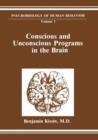 Image for Conscious and Unconscious Programs in the Brain