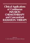 Image for Clinical Applications of Continuous Infusion Chemotherapy and Concomitant Radiation Therapy