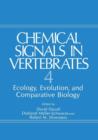 Image for Chemical Signals in Vertebrates 4 : Ecology, Evolution, and Comparative Biology