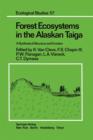 Image for Forest Ecosystems in the Alaskan Taiga : A Synthesis of Structure and Function