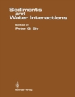 Image for Sediments and Water Interactions : Proceedings of the Third International Symposium on Interactions Between Sediments and Water, held in Geneva, Switzerland, August 27-31, 1984