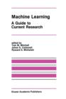 Image for Machine Learning : A Guide to Current Research