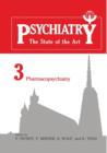 Image for Psychiatry : The State of the Art Volume 3 Pharmacopsychiatry