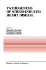 Image for Pathogenesis of Stress-Induced Heart Disease