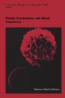 Image for Plasma Fractionation and Blood Transfusion : Proceedings of the Ninth Annual Symposium on Blood Transfusion, Groningen, 1984, organized by the Red Cross Blood Bank Groningen-Drenthe