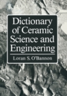 Image for Dictionary of Ceramic Science and Engineering