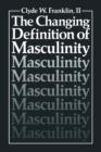 Image for The Changing Definition of Masculinity