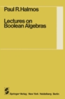 Image for Lectures on Boolean Algebras