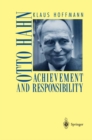 Image for Otto Hahn: Achievement and Responsibility