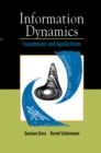 Image for Information Dynamics: Foundations and Applications