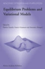 Image for Equilibrium Problems and Variational Models