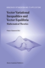 Image for Vector Variational Inequalities and Vector Equilibria: Mathematical Theories