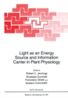 Image for Light as an Energy Source and Information Carrier in Plant Physiology