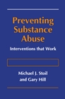 Image for Preventing Substance Abuse: Interventions that Work