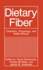 Image for Dietary Fiber: Chemistry, Physiology, and Health Effects