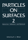Image for Particles on Surfaces 2: Detection, Adhesion, and Removal