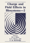 Image for Charge and Field Effects in Biosystems-2
