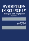 Image for Symmetries in Science IV: Biological and Biophysical Systems