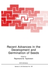 Image for Recent Advances in the Development and Germination of Seeds