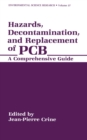 Image for Hazards, Decontamination, and Replacement of PCB: A Comprehensive Guide : v.37