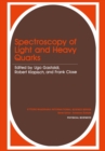 Image for Spectroscopy of Light and Heavy Quarks