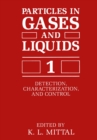 Image for Particles in Gases and Liquids 1: Detection, Characterization, and Control