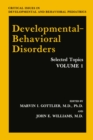 Image for Developmental-Behavioral Disorders: Selected Topics Volume 1